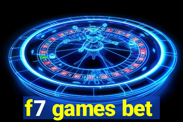 f7 games bet